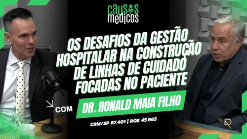 Os Desafios da Gestão Hospitalar na Construção de Linhas de Cuidado Focadas no Paciente