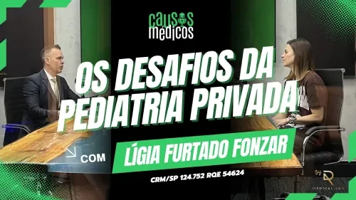 Entre Plantões, Consultório e Família: Os Desafios da Pediatria Privada - Com Lígia Fur...